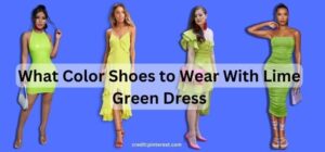 What Color Shoes to Wear With Lime Green Dress