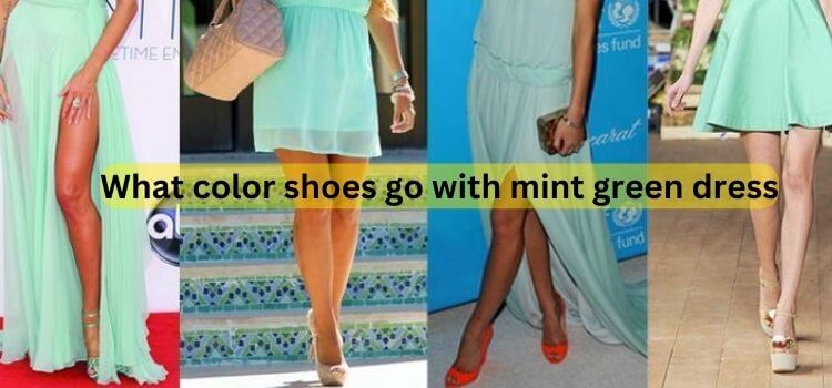 What color shoes go with mint green dress