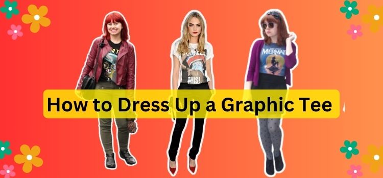 How to Dress Up a Graphic Tee